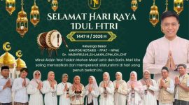 Pamflet: Ucapan selamat Hari Raya Idul Fitri 1447 H/2026 H dari keluarga besar Kantor Notaris (PPKT - NPAK) yang dipimpin oleh Dr. Nagfhir, S.H., S.I.H., M.Kn., CPM, CH, CHT.